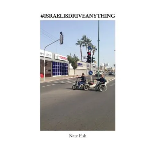 Israelis Drive Anything - Paperback