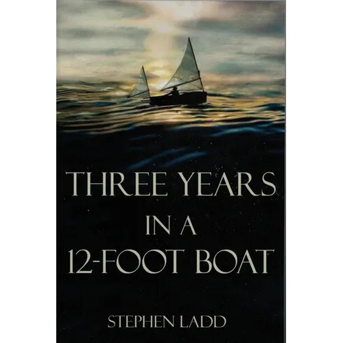 Three Years in a 12-Foot Boat - Paperback