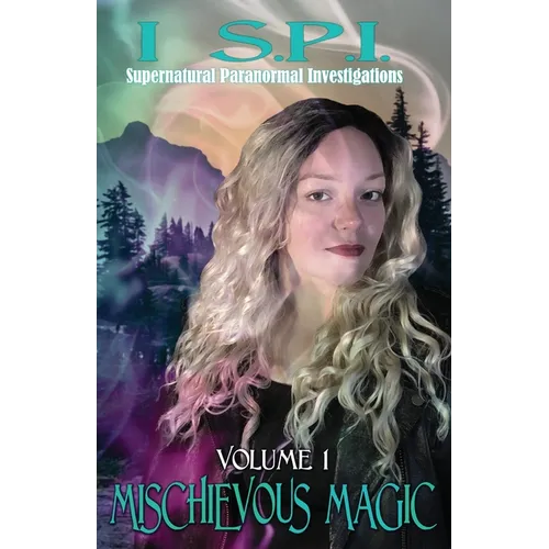 I S.P.I. Mischievous Magic - Paperback