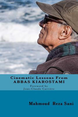 Cinematic Lessons From ABBAS KIAROSTAMI - Paperback