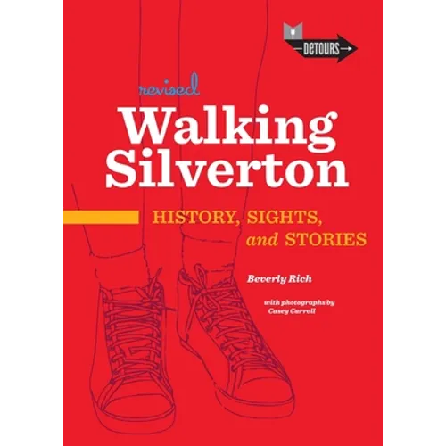 Walking Silverton: History, Sights and Stories