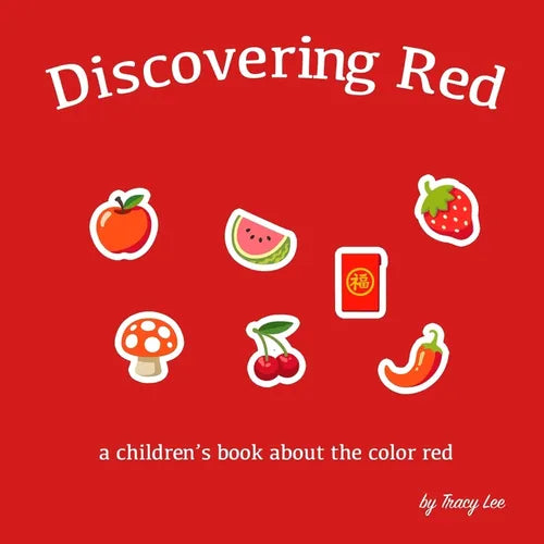 Discovering Red - A children's book about the red the color - Paperback