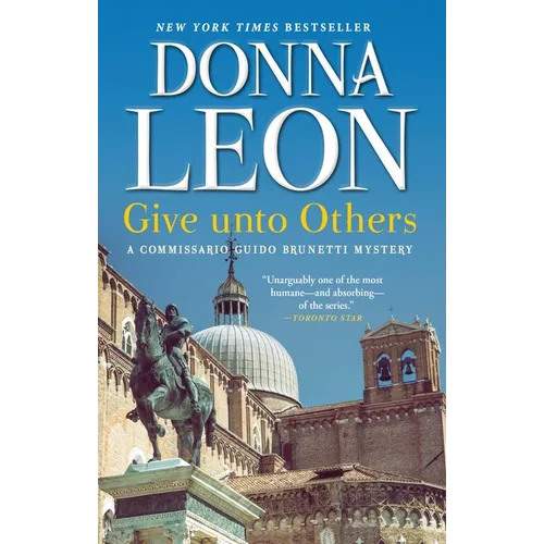 Give Unto Others: A Commissario Guido Brunetti Mystery - Paperback