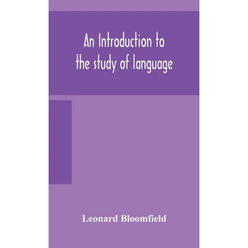 An Introduction To The Study Of Language - Hardcover