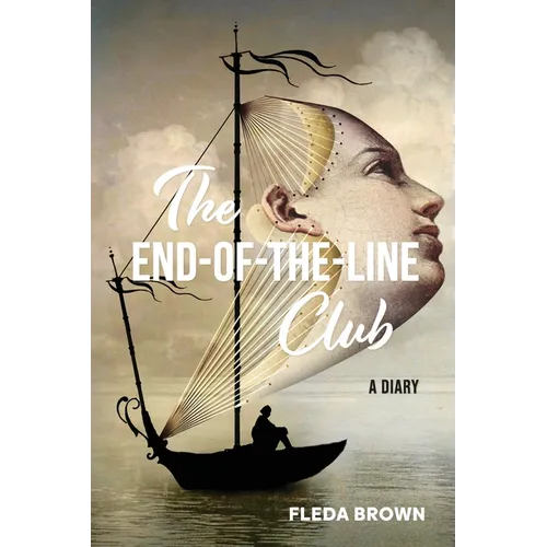 The End-of-the-Line Club: A Diary - Paperback
