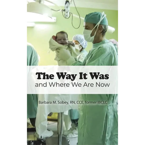 The Way It Was: and Where We Are Now - Hardcover