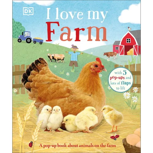 I Love My Farm: A Pop-Up Book about Animals on the Farm - Board Book