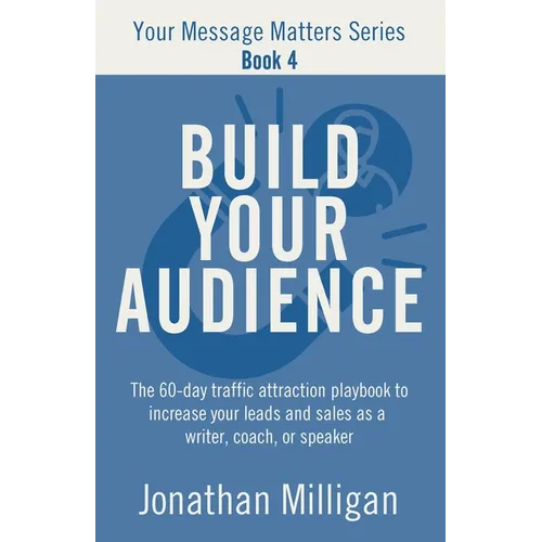 Build Your Audience - Paperback