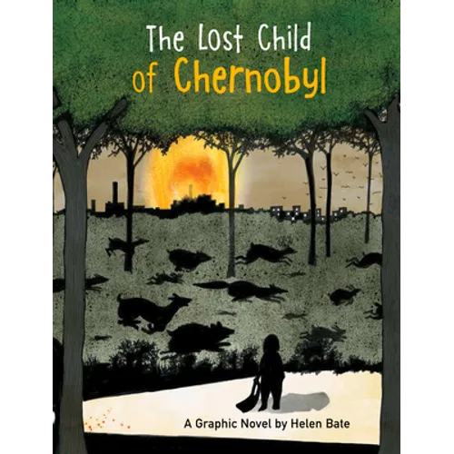 The Lost Child of Chernobyl: A Graphic Novel - Hardcover