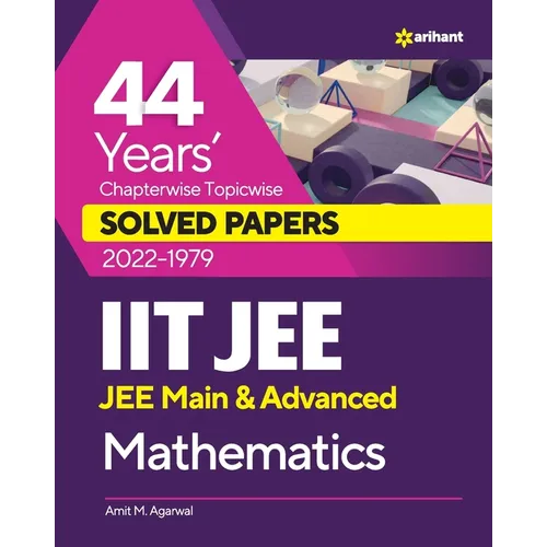 44 Years Chapterwise Topicwise Solved Papers (2022-1979) IIT JEE Mathematics - Paperback