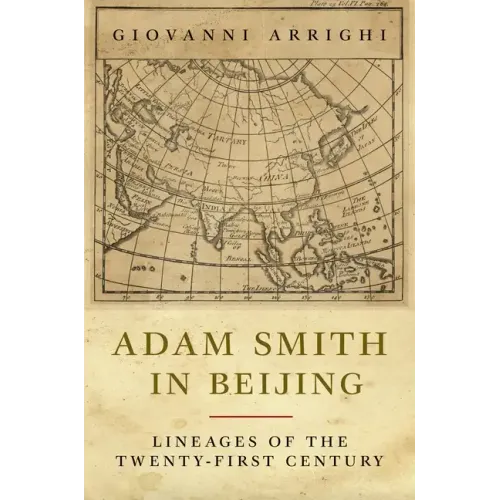 Adam Smith in Beijing: Lineages of the Twenty-First Century - Paperback