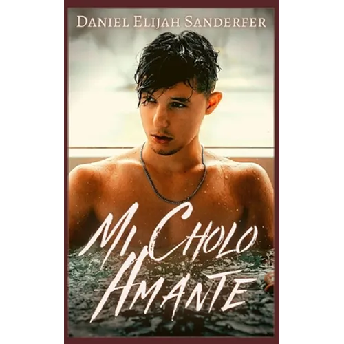 Mi Cholo Amante - Paperback