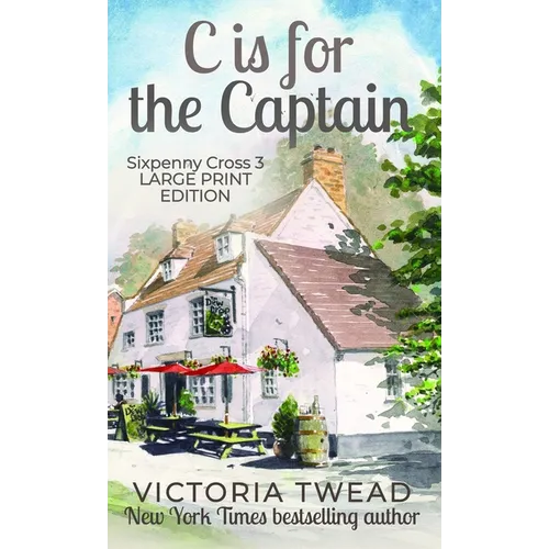 C is for the Captain - LARGE PRINT: A Sixpenny Cross story - Hardcover