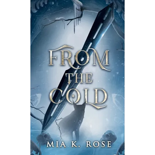 From the Cold - Hardcover