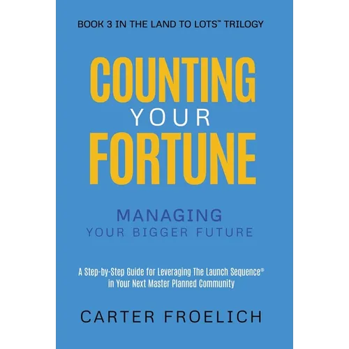 Counting Your Fortune: Managing Your Bigger Future
