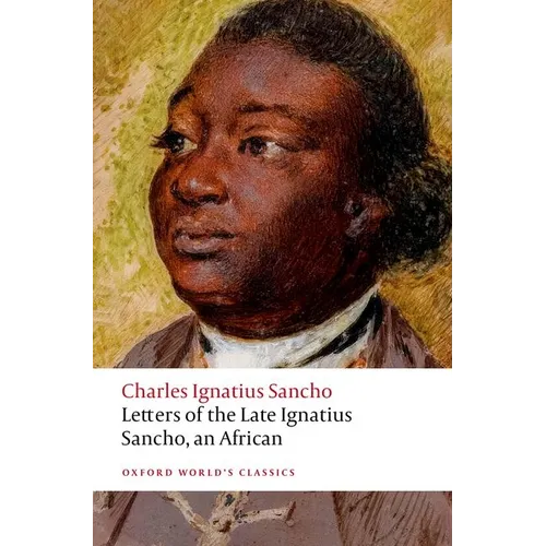Letters of the Late Ignatius Sancho, an African - Paperback