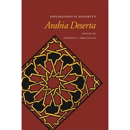 Explorations in Doughty's Arabia Deserta