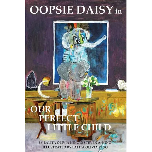 Oopsie Daisy in Our Perfect Little Child - Paperback