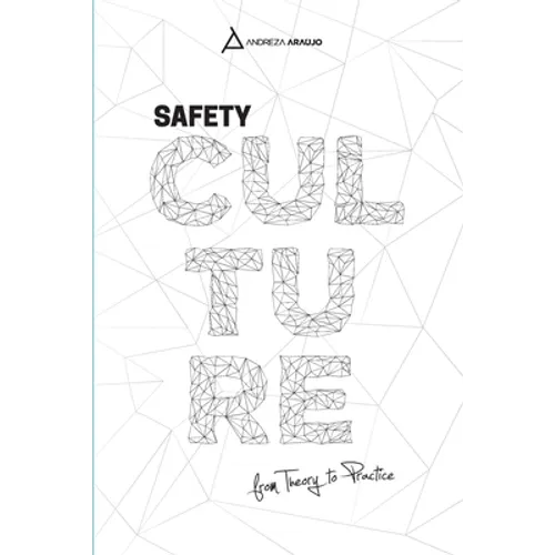 Safety Culture: From Theory To Praytice