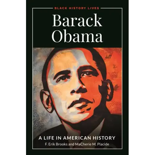 Barack Obama: A Life in American History - Hardcover