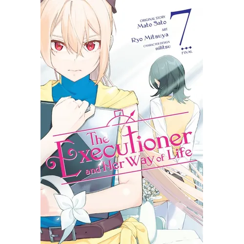 The Executioner and Her Way of Life, Vol. 7 (Manga) - Paperback