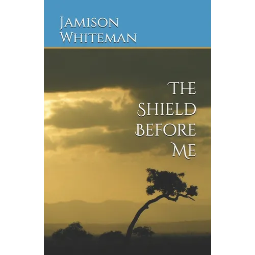 The Shield Before Me - Paperback