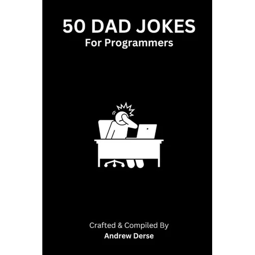 50 Dad Jokes: For Programmers - Paperback