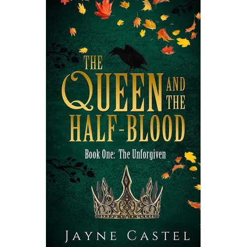 The Queen and the Half-blood: An epic Celtic Romantasy - Paperback
