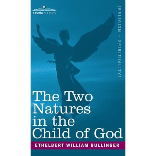 Two Natures in the Child of God - Hardcover