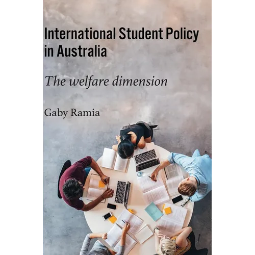 International Student Policy in Australia: The welfare dimension - Hardcover