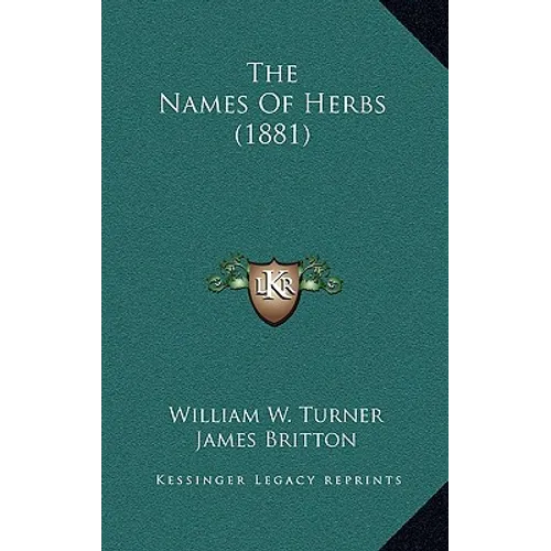 The Names Of Herbs (1881)