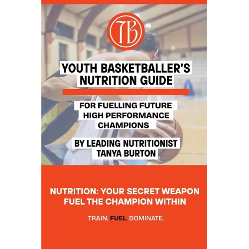 Youth Basketballer's Nutrition Guide - Paperback