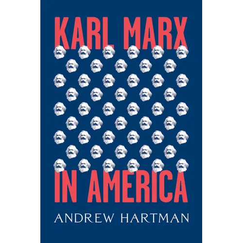 Karl Marx in America - Hardcover