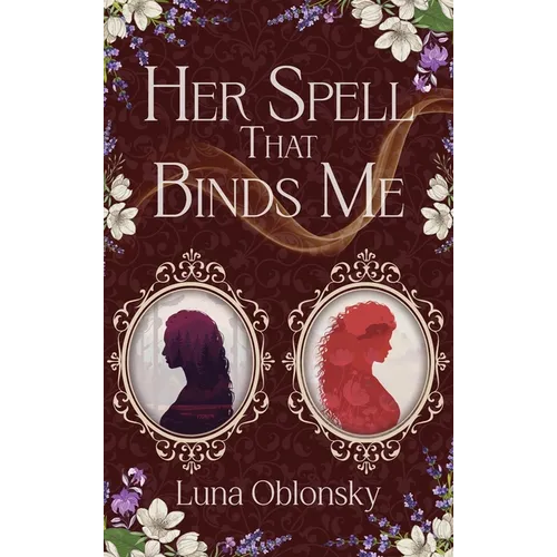 Her Spell That Binds Me: A Dark Sapphic Fantasy Romance - Hardcover