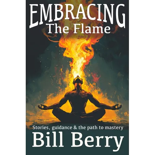 Embracing the Flame - Paperback