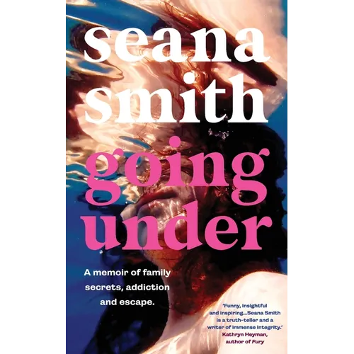 Going Under, a memoir of family secrets, addiction and escape - Paperback