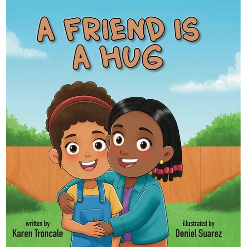 A Friend is a Hug - Hardcover