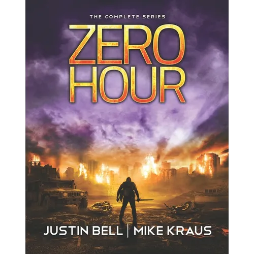 Zero Hour: The Complete Series: (The Complete Zero Hour Series, Books 1-6) - Paperback
