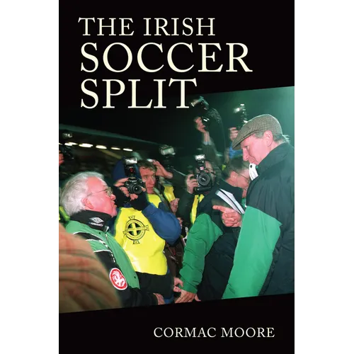 The Irish Soccer Split - Hardcover
