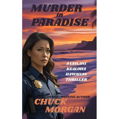 Murder in Paradise: A Leilani Kealoha Hawaiian Thriller - Paperback