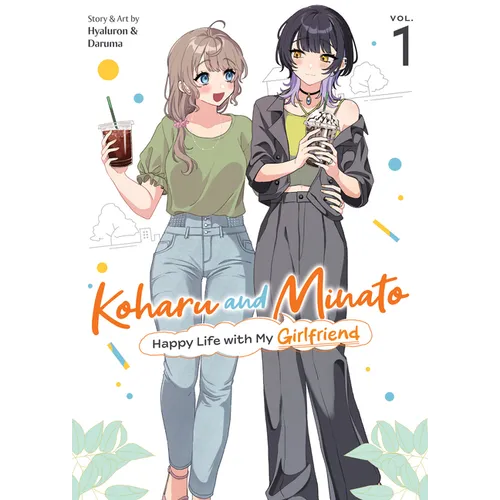 Koharu and Minato: Happy Life with My Girlfriend Vol. 1 - Paperback