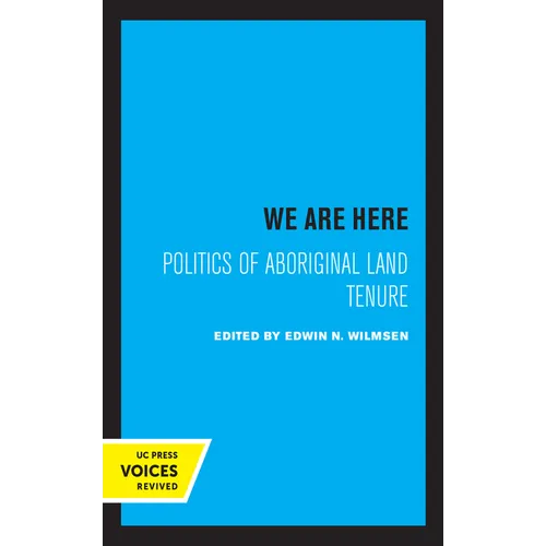 We Are Here: Politics of Aboriginal Land Tenure - Hardcover