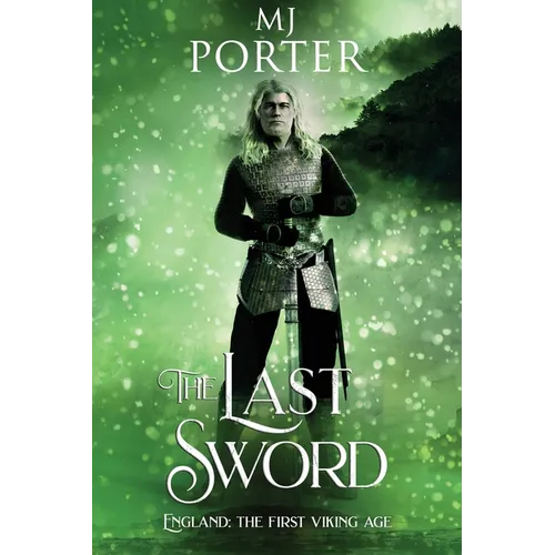 The Last Sword: England: The First Viking Age - Paperback