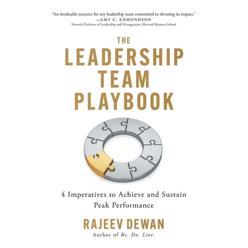 The Leadership Team Playbook: 4 Imperatives to Achieve and Sustain Peak Performance - Paperback