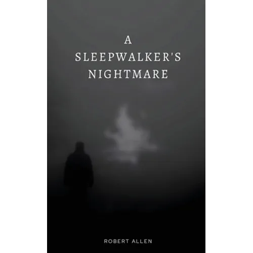 A Sleepwalker's Nightmare - Paperback