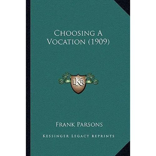 Choosing A Vocation (1909) - Paperback