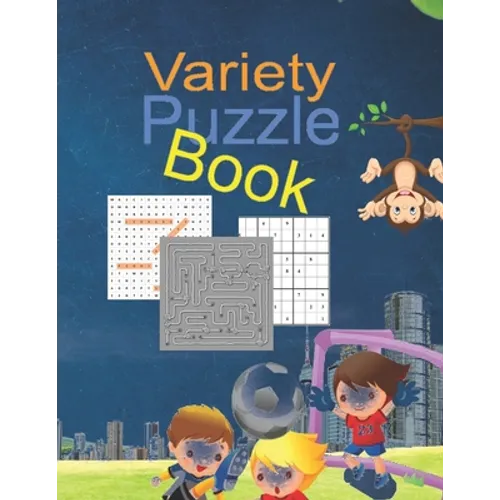 Variety puzzle book: kids the activities are organized in Variety puzzle book packs for kids, for ages 6-12, This little book is packed wit - Paperback