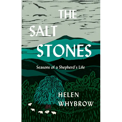 The Salt Stones: Seasons of a Shepherd's Life - Hardcover