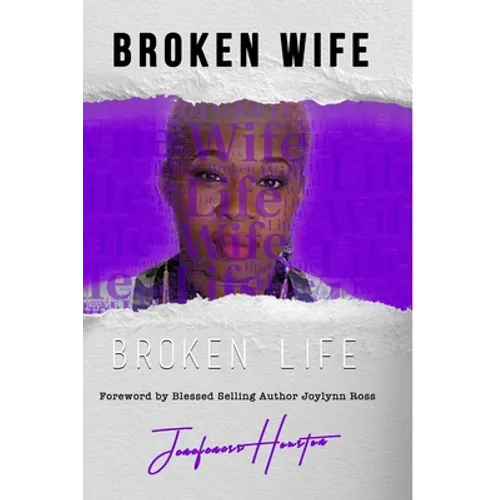 Broken Wife Broken Life - Paperback
