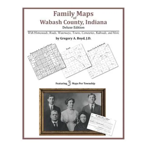 Family Maps of Wabash County, Indiana - Paperback